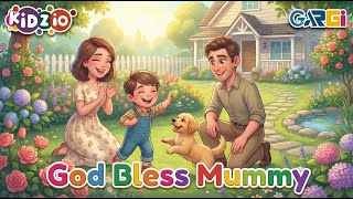 God Bless Mummy