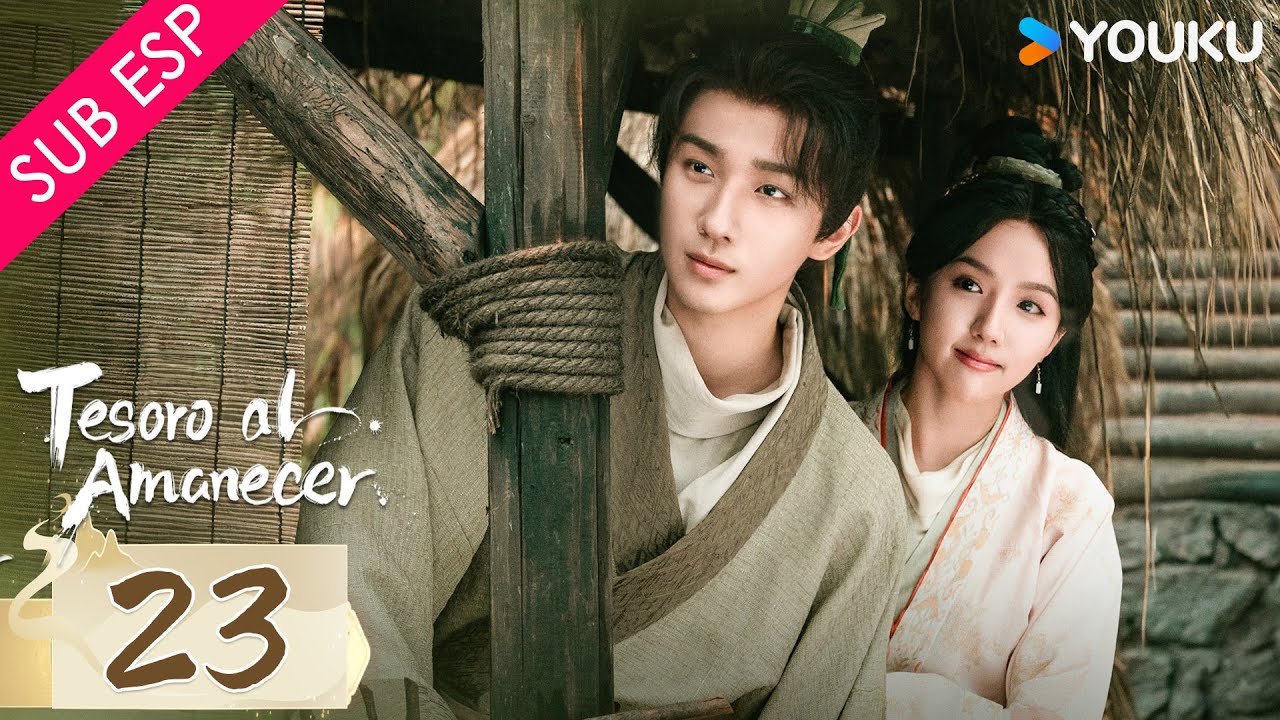 【SUB ESP】Tesoro al amanecer EP23 | Li Hongyi / Su Xiaotong / Yu Chengen / Wang Zixuan | YOUKU