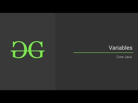 Variables Core Java | GeeksforGeeks