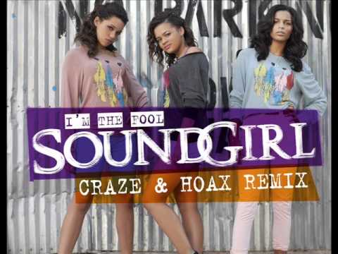 SoundGirl - I'm The Fool (Craze & Hoax Remix)