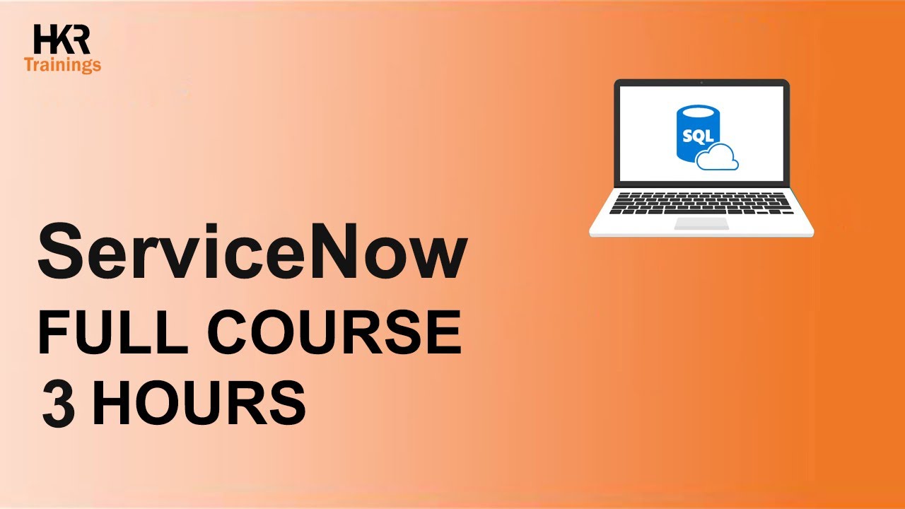 ServiceNow Tutorial For Beginners | Servicenow Full course | Learn Servicenow - HKR Trainings