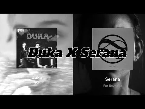 Duka X Serana - Last Child X For Revenge II Lirik Lagu / Lycric II #lyrics