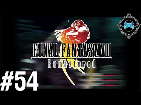 Ultimate Encounter - Let's Play Final Fantasy VIII Remastered Episode #54 (Walkthrough)