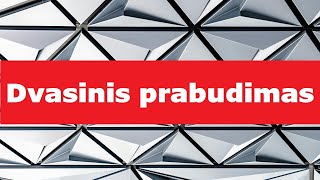 Dvasinis prabudimas JAU VYKSTA - kokie pabudimo ženklai ? kas tai ?