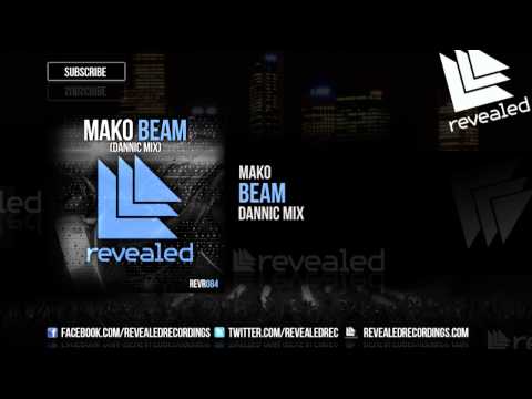 Mako - Beam (Dannic Mix) OUT NOW!