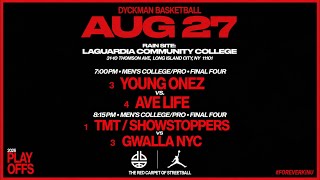 TMT SHOWSTOPPERS VS GWALLA NYC, YOUNG ONEZ VS AVE LIFE🏀 DYCKMAN BASKETBALL FINAL FOUR🗽❗️