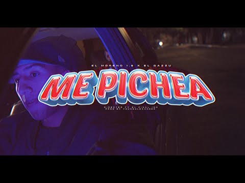 Elmoreno1.8, @elgazzuofficial3108 - Me PICHEA (Video Oficial)