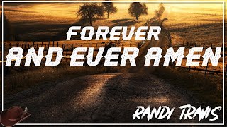 Randy Travis - Forever and ever amen (Lyric)