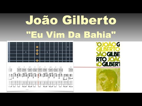 João Gilberto - White Album - 07/10 "Eu Vim Da Bahia" - Transcription : Gilles Rea