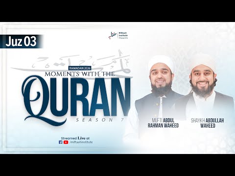 Juz 03 — Sh. Abdullah Waheed, Mufti Abdul Rahman Waheed