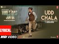 LYRICAL: Udd Chala | Toolsidas Junior | Sachet Tandon, Ujjwal Kashyap | Daniel | Swanand K Bhushan K