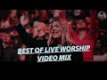 DJ MASUMBUKO BEST OF LIVE WORSHIP VIDEO MIX ELEVATION WORSHIP HILLSONG WORSHIP FULL HD 4K