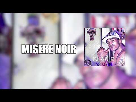 BLAK R - Misère noir ( Visualizer)