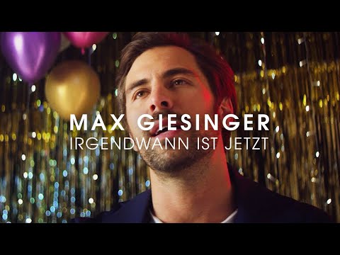 Max Giesinger - Irgendwann ist jetzt (Offizielles Video)