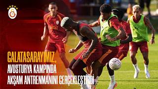 🔴 Galatasarayımız, Avusturya kampında akşam antrenmanını gerçekleştirdi | 30.07.2026