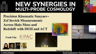 Precision Kinematic Sunyaev-Zel'dovich Measurements Across Halo Mass and... | Frank Qu (Stanford)