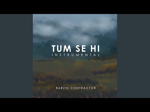 Tum Se Hi (Instrumental)