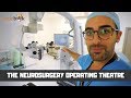 The Neurosurgery Operating Theatre - Take a look inside!