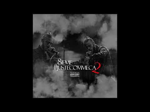 8ième - #JusteCommeÇa2 ( Audio version )