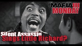 MAFIA Monday - Silent Assassin Sings Little Richard? WTF?!