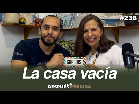238) La casa vacía - Después de la pérdida