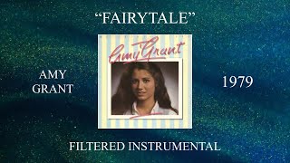 Amy Grant - Fairytale (Filtered Instrumental)