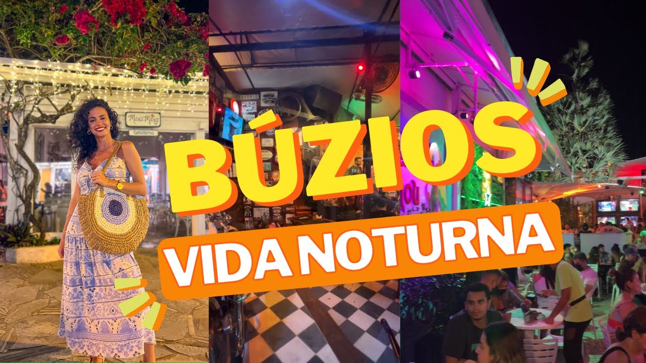 BÚZIOS A NOITE:BÚZIOS A NOITE O QUE FAZER, BUZIOS VIDA NOTURNA, BÚZIOS A NOITE BARES E RESTAURANTES