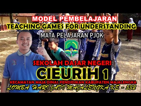 Model Pembelajaran TGFU | SDN Cieurih 1