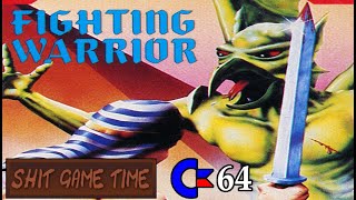 SHIT GAME TIME: FIGHTING WARRIOR (C64 - Contains Swearing!)