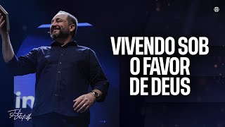 Vivendo sob o favor de Deus | Julio Vertullo