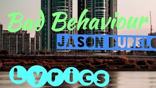 Bad behaviour  Jason Derulo LYRICS