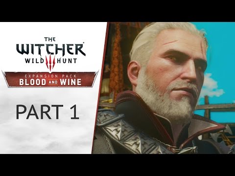 The Witcher 3: Blood and Wine - Part 1