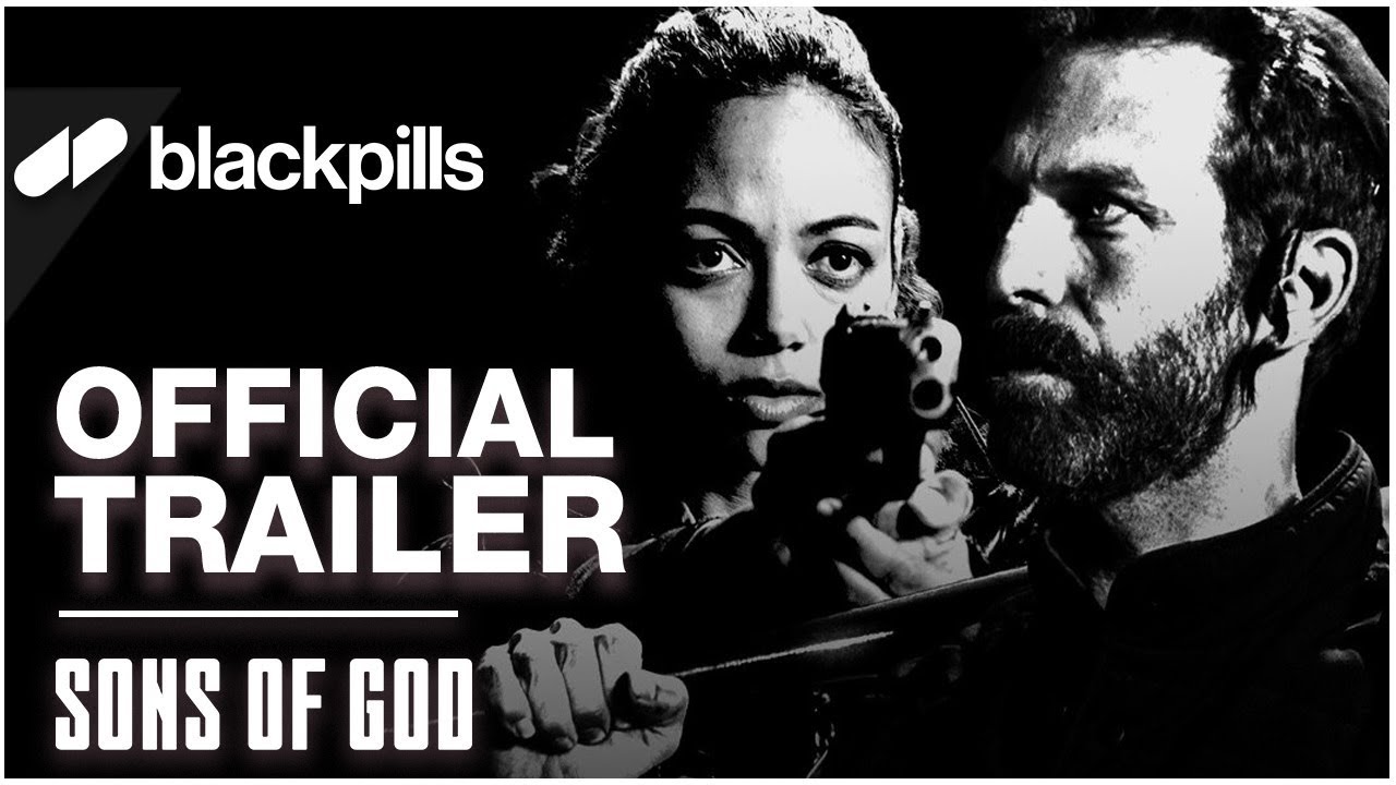 Sons Of God - Official Trailer [HD] | blackpills