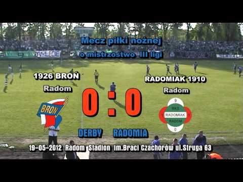 Derby Radomia 2012   1926 Broń Radom Radomiak Radom 1910 S.A  . 0-1.