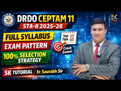 DRDO CEPTAM 11 STA-B 2025-26 | Full Syllabus, Exam Pattern & 100% Selection Strategy | SK Tutorial