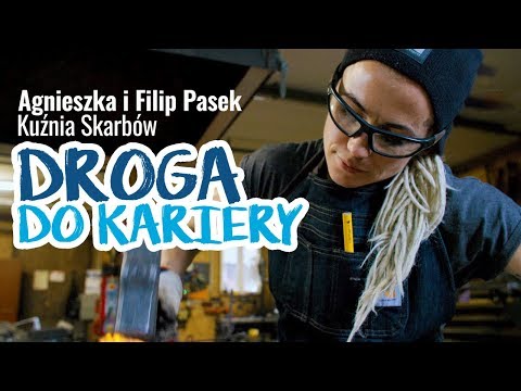 Droga do kariery - Agnieszka i Filip Pasek - Kuźnia Skarbów