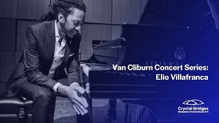 Van Cliburn Concert Series: Elio Villafranca