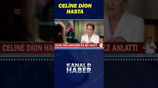 Ünlü Şarkıcı Celine Dion Hastalığını İlk Kez Anlattı #Shorts
