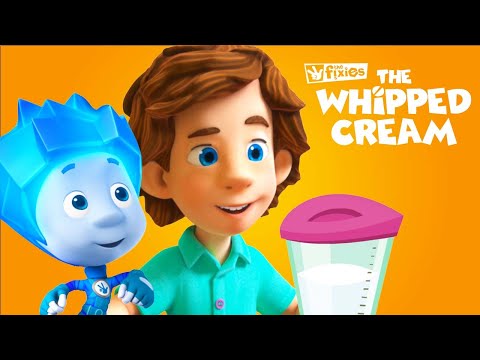 The Whipped Cream | The Fixies | Cartoons for Kids - Kingdom Kids Zone, Little Learners - The Fixies