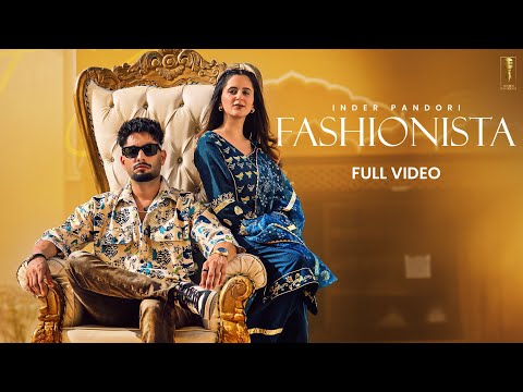 Fashionista ( Official Music Video ) Inder Pandori | Mnu Kaale Kaale Suit Wich  | Punjabi Songs 2025