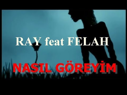 Yusuf Ray Eker feat Felah- Nasıl Göreyim