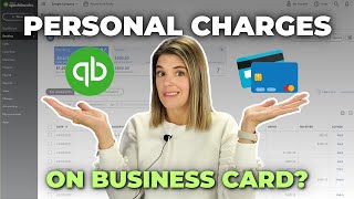 How to fix personal charges with business funds...and vice-versa {QBO Tutorial}
