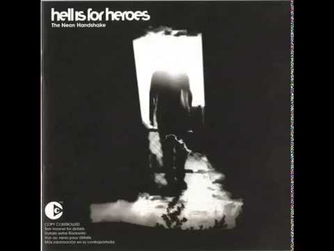 Hell Is For Heroes - The Neon Handshake (2003) [FULL ALBUM]