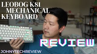 LEOBOG K81 Mechanical Keyboard Review 2025 – Hot-Swappable, Gasket-Mounted RGB Wireless Keyboard
