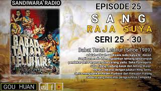 Download lagu Seri 25 - 30 | Episode 25 | Sang Raja Suya || Babat Tanah Leluhur mp3