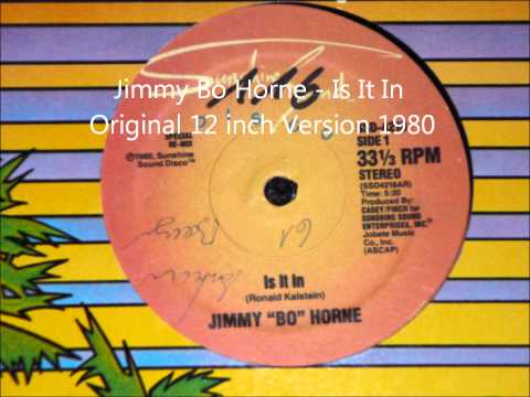 Jimmy Bo Horne - Is It In Original 12 inch Version 1980