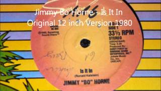 Jimmy 'bo' Horne - Is It In video