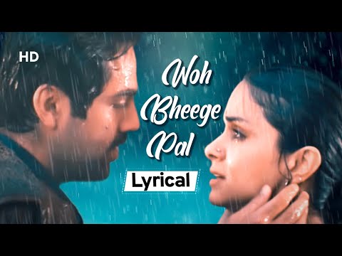 Woh Bheege Pal (Lyrical) | Manorama Six Feet Under (2007) | Abhay Deol | Gul Panag | Raima Sen