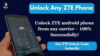 How to Unlock ZTE Android Phone - Unlock Any ZTE Phone 100% Successfully!