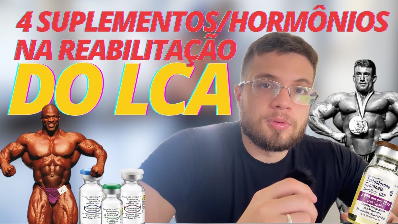 4 SUPLEMENTOS/HORMÔNIOS NA REABILITAÇÃO DO LCA
